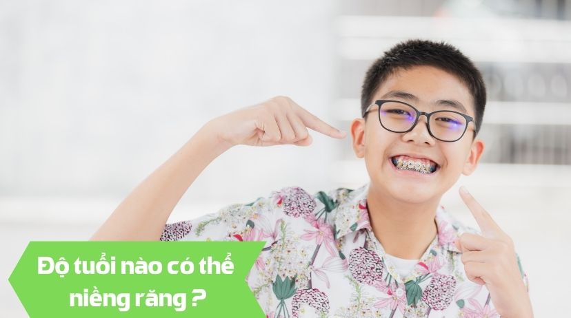 Niềng Răng Mắc Cài Kim Loại Tự Khoá 11 Độ tuổi nào có thể niềng răng - Nha khoa An An